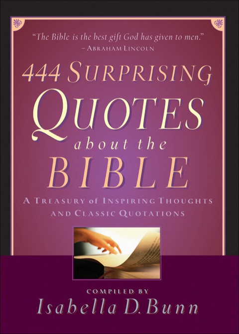 Cover image for book 444 Surprising Quotes About the Bible