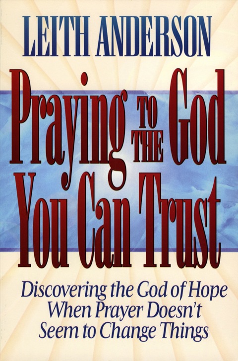 Cover image for book Praying to the God You Can Trust