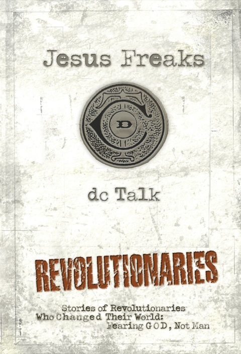 Cover image for book Jesus Freaks: Revolutionaries