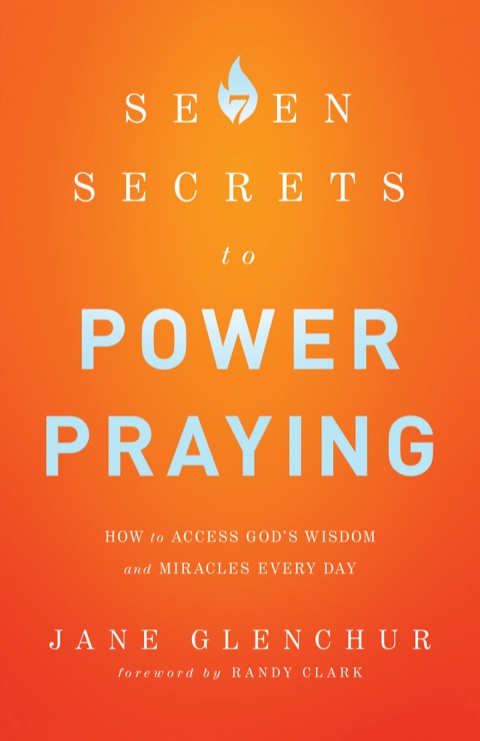 Cover image for book 7 Secrets to Power Praying