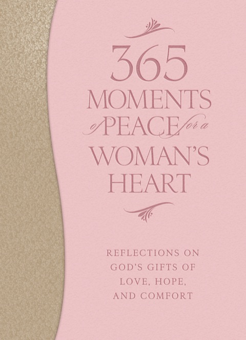 Cover image for book 365 Moments of Peace for a Woman's Heart