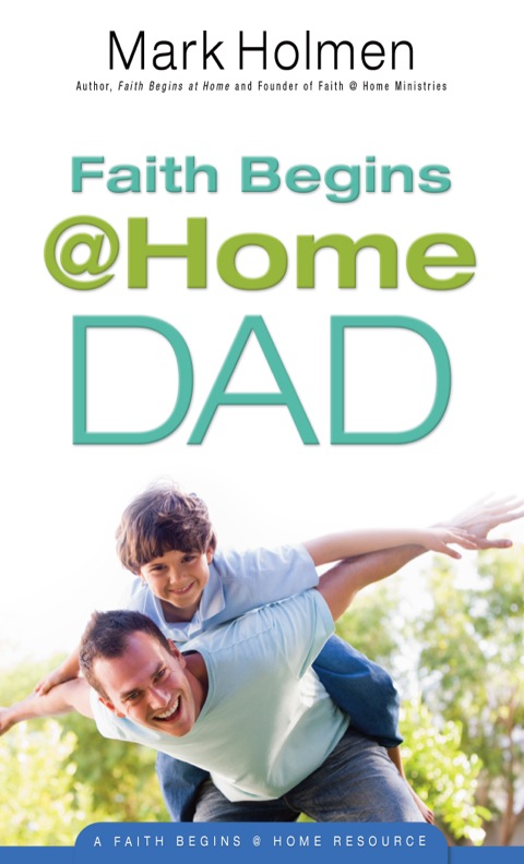Cover image for book Faith Begins @ Home Dad