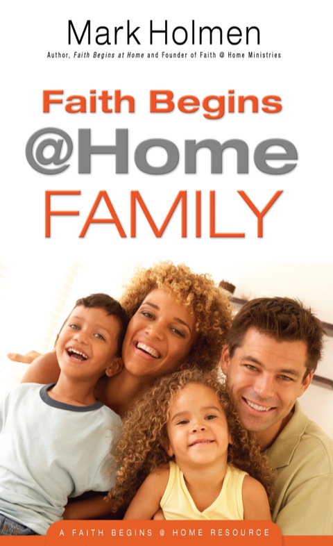 Cover image for book Faith Begins @ Home Family