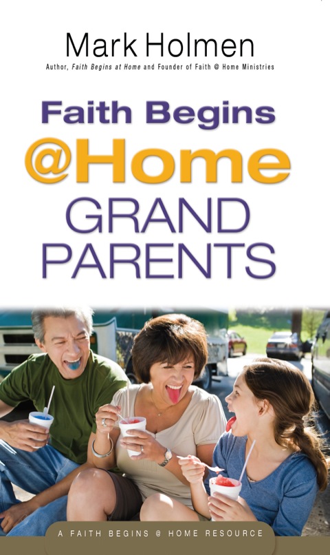 Cover image for book Faith Begins @ Home Grandparents