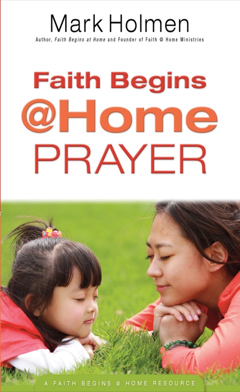 Cover image for book Faith Begins @ Home Prayer