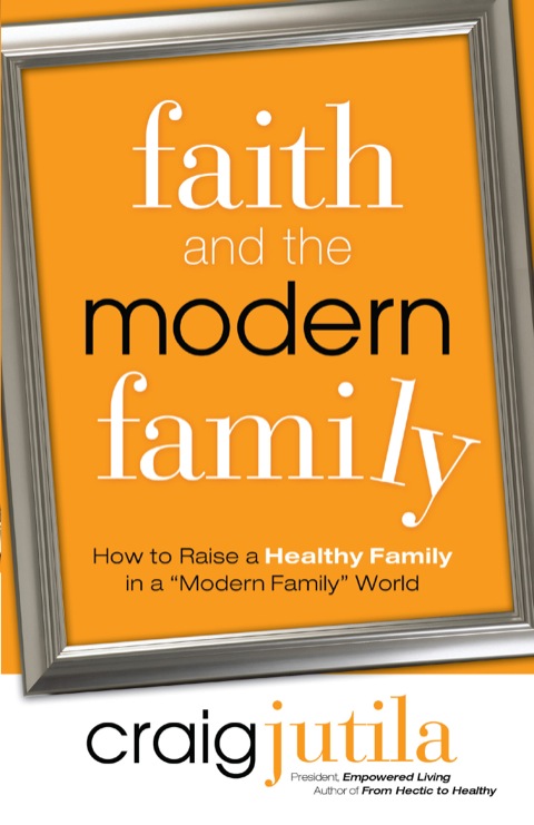 Cover image for book Faith and the Modern Family