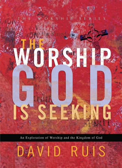 Cover image for book The Worship God Is Seeking