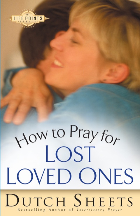 Cover image for book How to Pray for Lost Loved Ones