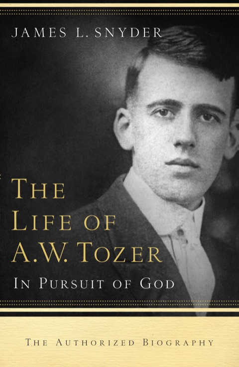 Cover image for book The Life of A.W. Tozer
