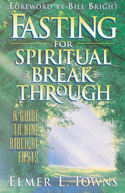 Cover image for book Fasting for Spiritual Breakthrough