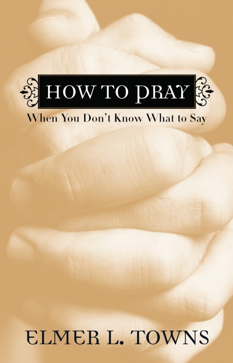 Cover image for book How to Pray When You Don't Know What to Say