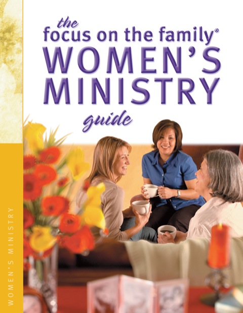 Cover image for book The Focus on the Family Women's Ministry Guide