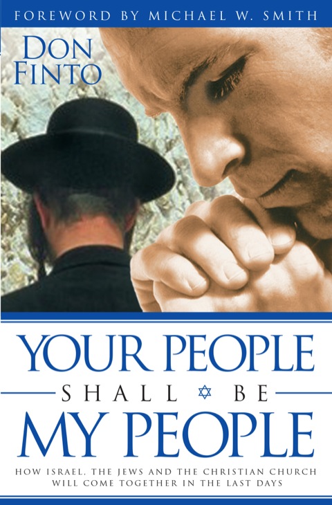 Cover image for book Your People Shall Be My People: How Israel, the Jews and the Christian Church Will Come together in the Last Days