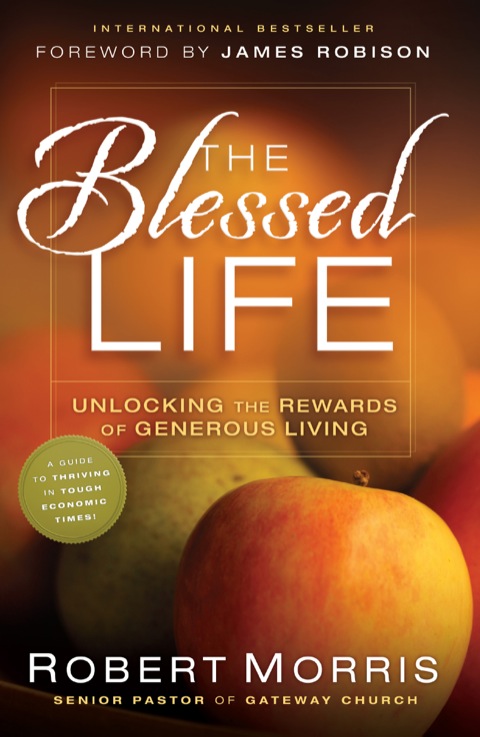 Cover image for book The Blessed Life: Unlocking the Rewards of Generous Living