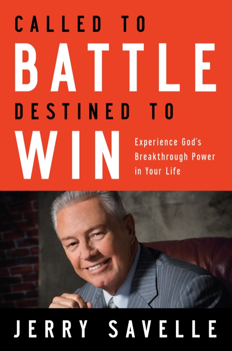 Cover image for book Called to Battle, Destined to Win: Experience God's Breakthrough Power in Your Life