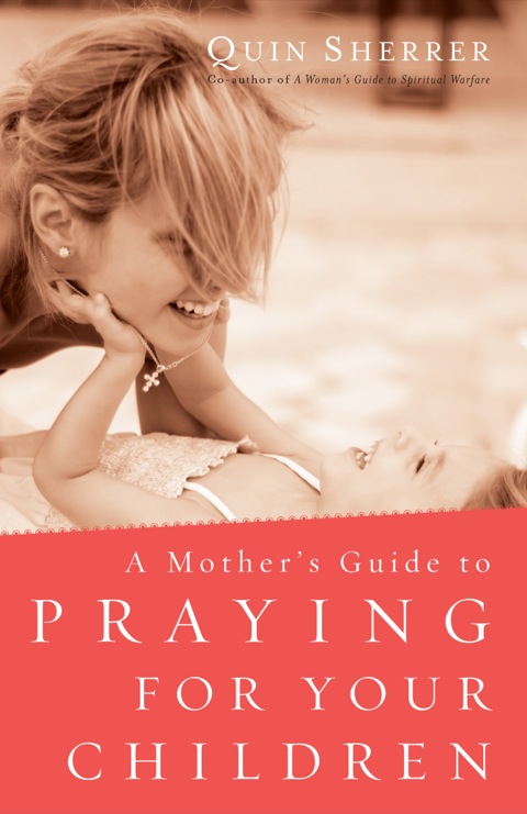 Cover image for book A Mother's Guide to Praying for Your Children