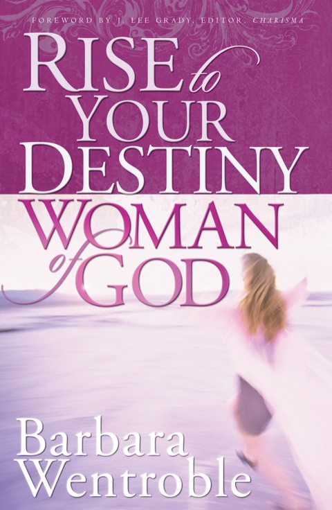 Cover image for book Rise to Your Destiny Woman of God