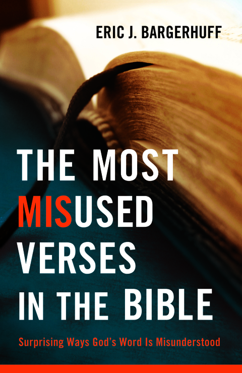Cover image for book The Most Misused Verses in the Bible