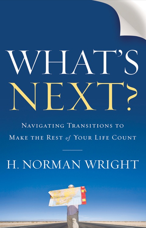 Cover image for book What's Next?: Navigating Transitions to Make the Rest of Your Life Count