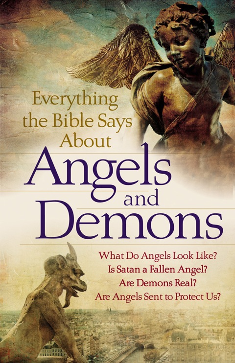Cover image for book Everything the Bible Says About Angels and Demons