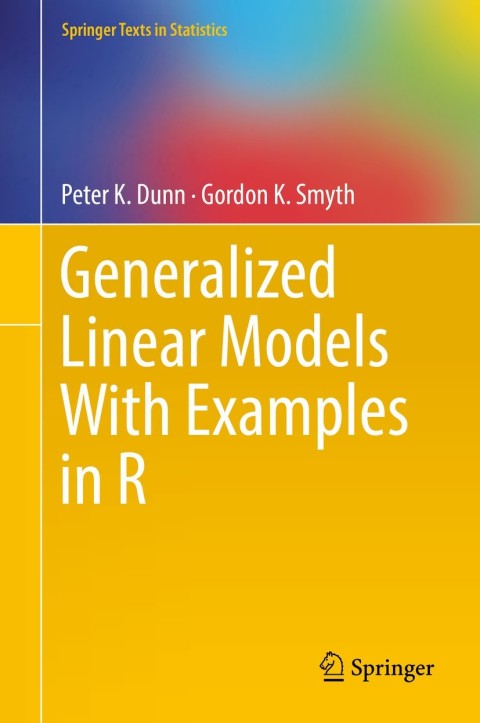 Cover image for book Generalized Linear Models With Examples in R