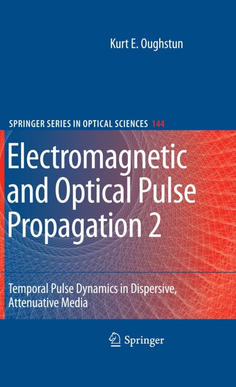 Cover image for book Electromagnetic and Optical Pulse Propagation 2