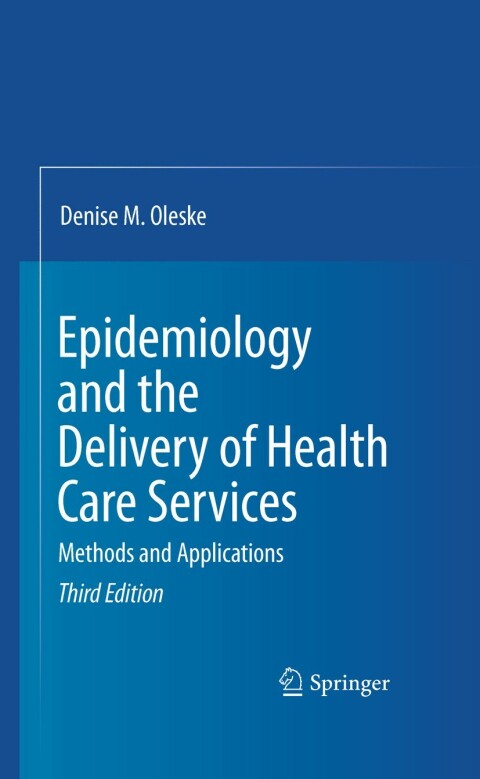 Cover image for book Epidemiology and the Delivery of Health Care Services