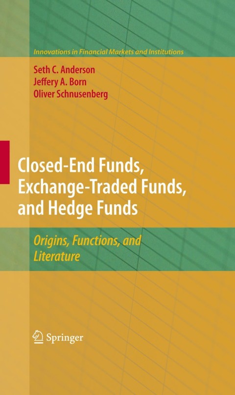 Closed-End Funds, Exchange-Traded Funds, and Hedge Funds 