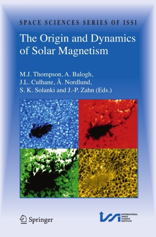 The Origin and Dynamics of Solar Magnetism