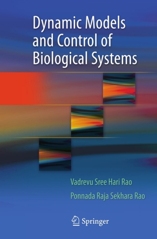 Dynamic Models and Control of Biological Systems