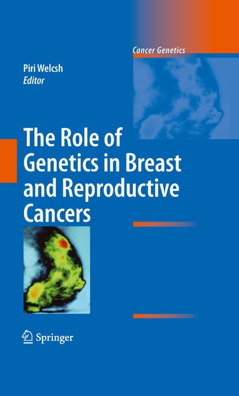 Cover image for book The Role of Genetics in Breast and Reproductive Cancers