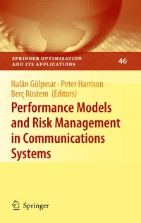 صورة الغلاف: Performance Models and Risk Management in Communications Systems 1st edition 9781441905338