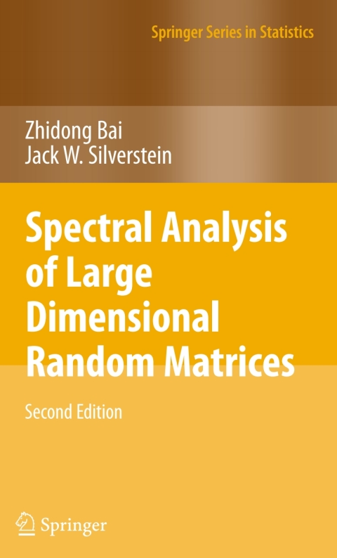 Cover image for book Spectral Analysis of Large Dimensional Random Matrices