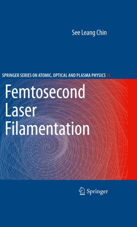 Cover image for book Femtosecond Laser Filamentation
