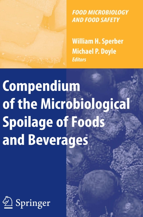 Cover image for book Compendium of the Microbiological Spoilage of Foods and Beverages