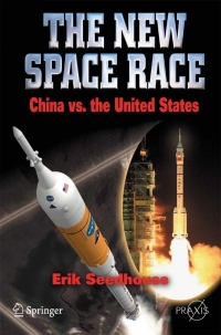 Titelbild: The New Space Race: China vs. USA 9781441908797