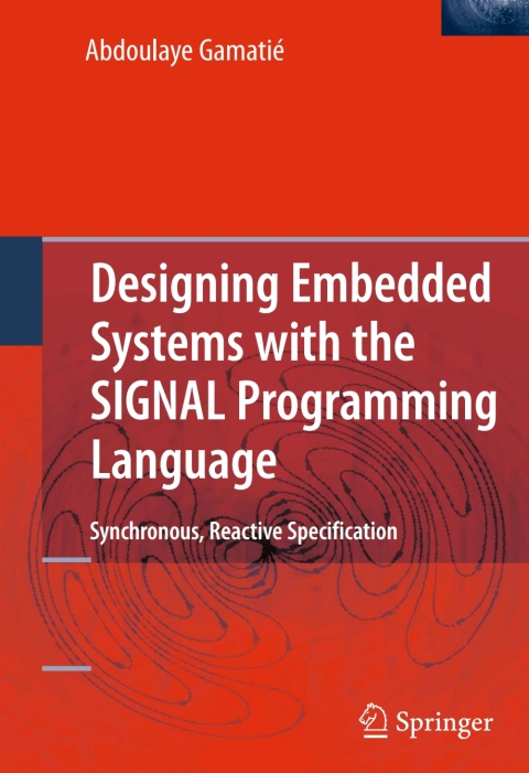 Cover image for book Designing Embedded Systems with the SIGNAL Programming Language