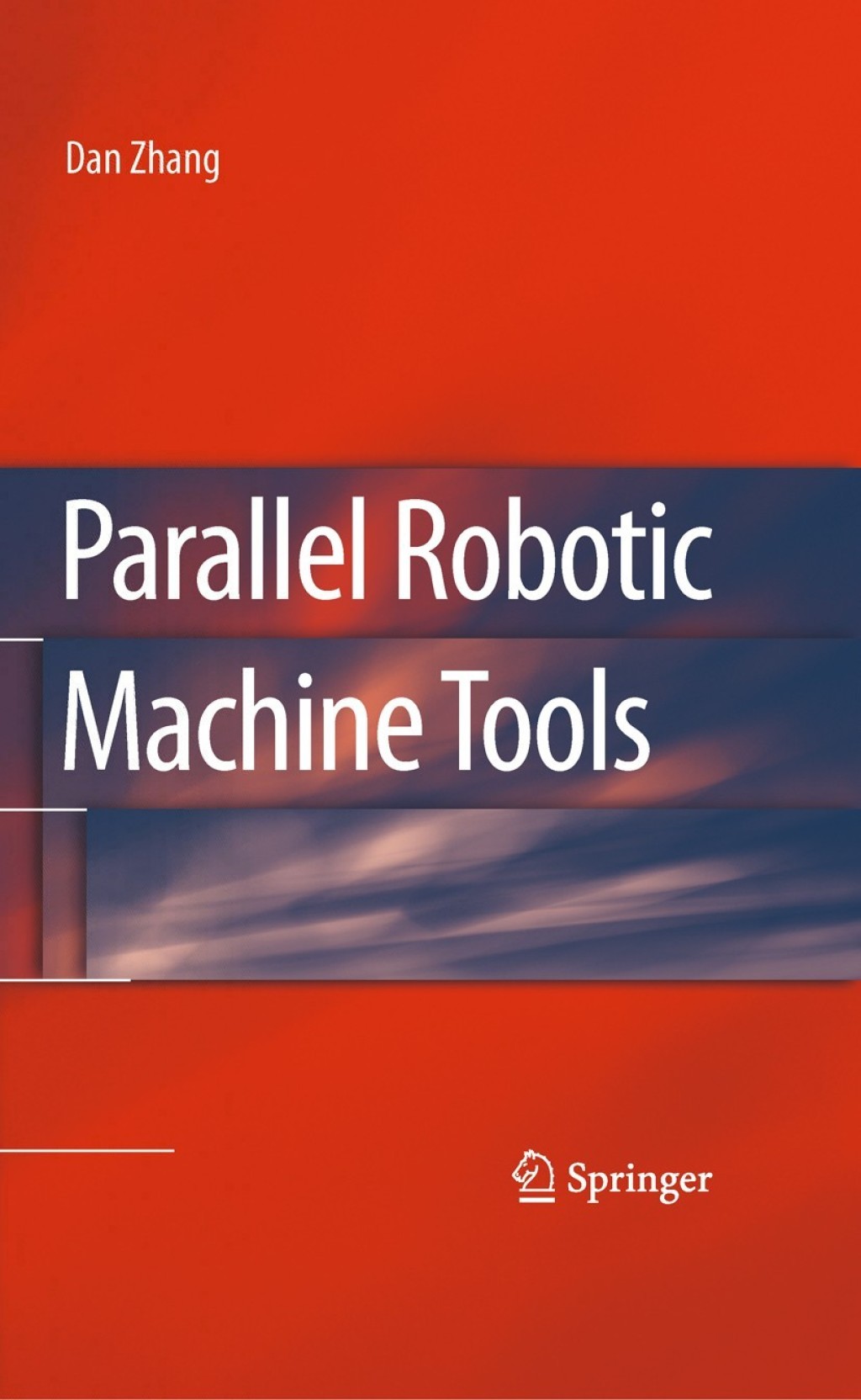 Parallel Robotic Machine Tools (eBook)