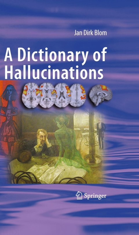 Cover image for book A Dictionary of Hallucinations