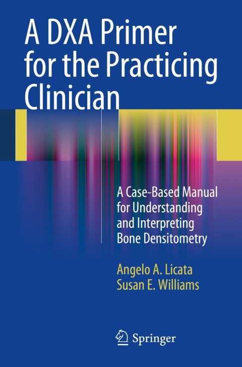 Cover image for book A DXA Primer for the Practicing Clinician