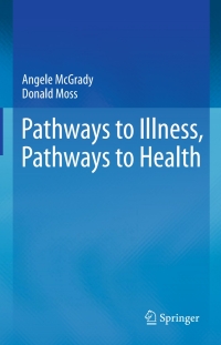 Titelbild: Pathways to Illness, Pathways to Health 9781441913784