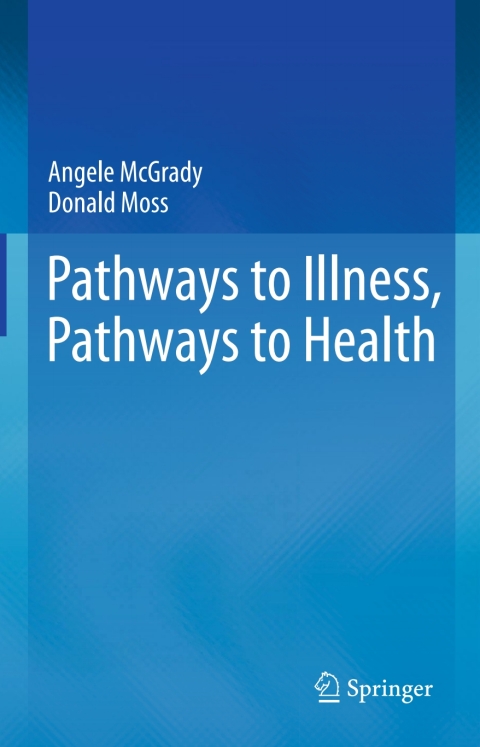 Cover image for book Pathways to Illness, Pathways to Health