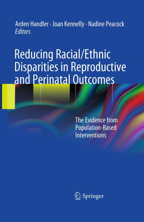 Cover image for book Reducing Racial/Ethnic Disparities in Reproductive and Perinatal Outcomes