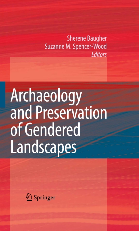 Cover image for book Archaeology and Preservation of Gendered Landscapes