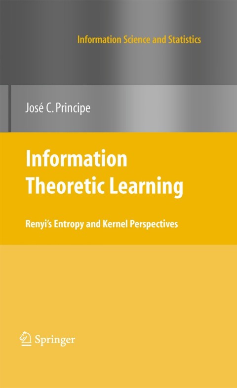 Cover image for book Information Theoretic Learning