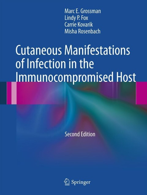 Cutaneous Manifestations of Infection in the Immunocompromised Host 