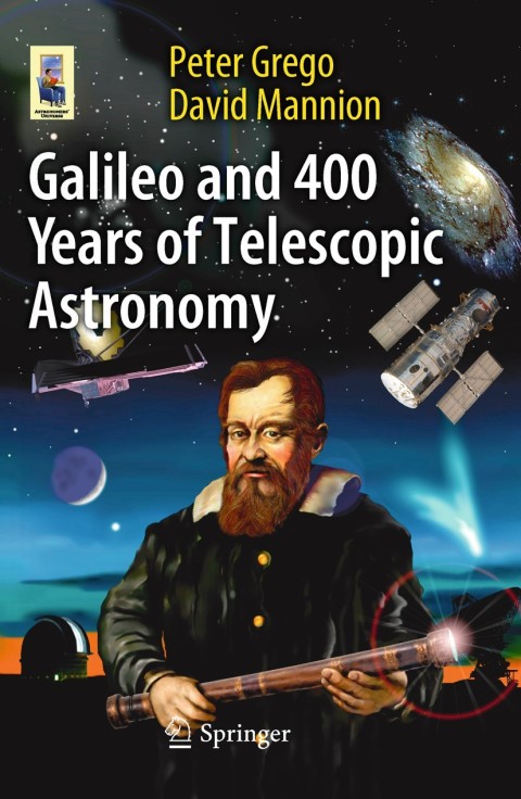 Galileo and 400 Years of Telescopic Astronomy 