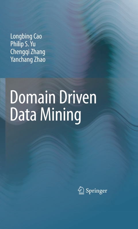 Domain Driven Data Mining 