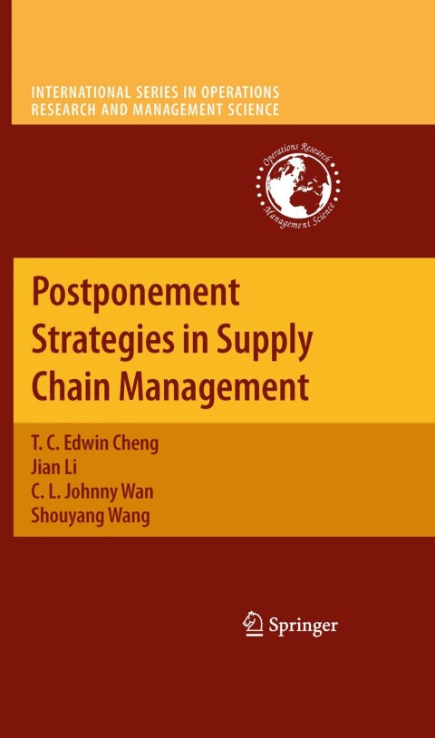 Postponement Strategies in Supply Chain Management 