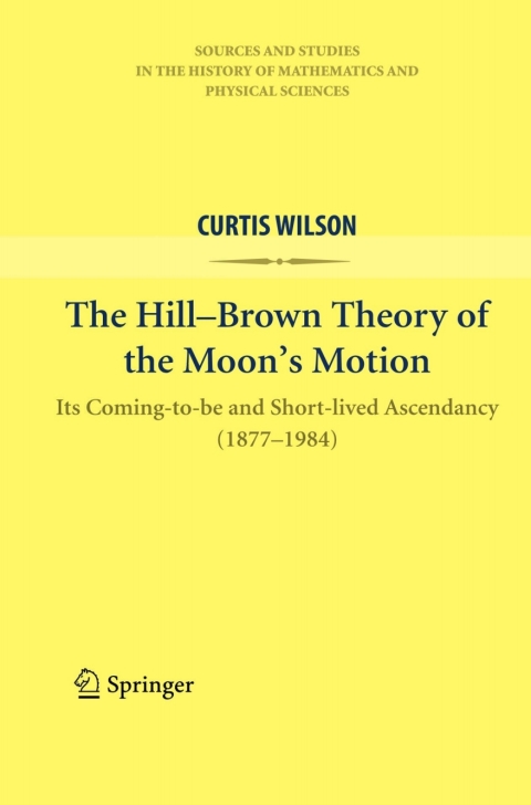 Cover image for book The Hill-Brown Theory of the Moon’s Motion